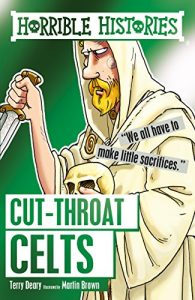 Download Horrible Histories: Cut-throat Celts pdf, epub, ebook