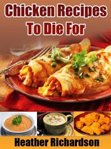 Download Chicken Recipes To Die For pdf, epub, ebook