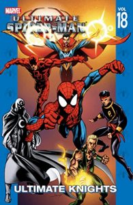 Download Ultimate Spider-Man Vol. 18: Ultimate Knights: Ultimate Knights v. 18 (Ultimate Spider-Man (Graphic Novels)) pdf, epub, ebook