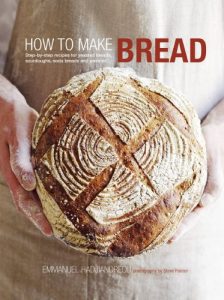 Download How to Make Bread: Step-by-step recipes for yeasted breads, sourdoughs, soda breads and pastries pdf, epub, ebook