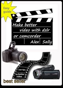 Download Make better videos with your dslr or camera: Filming with Canon and Nikon dslr, compact cameras and camcorder pdf, epub, ebook