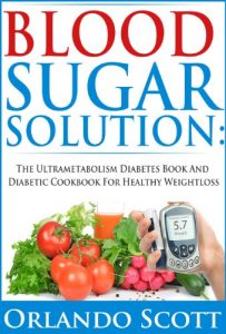 Download Blood Sugar Solution:The Ultra-metabolism Diabetes  Book and Diabetic Cookbook  For Healthy Weightloss pdf, epub, ebook