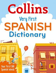 Download Collins Very First Spanish Dictionary (Collins Primary Dictionaries) (Spanish Edition) pdf, epub, ebook