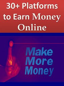 Download Make Money Online: Passive Income, Make More Money, Earn money by offering services (30+ ways to earn) pdf, epub, ebook