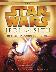 Download Jedi vs. Sith: Star Wars: The Essential Guide to the Force (Star Wars: Essential Guides) pdf, epub, ebook