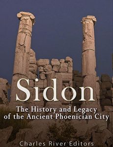 Download Sidon: The History and Legacy of the Ancient Phoenician City pdf, epub, ebook