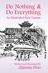 Download Do Nothing & Do Everything: An Illustrated New Taoism pdf, epub, ebook