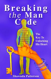 Download Breaking The Man Code: The Key To Unlocking His Heart pdf, epub, ebook