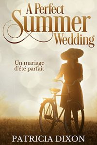 Download A Perfect Summer Wedding: Un mariage d’été parfait (All for Love Book 4) pdf, epub, ebook