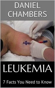 Download Leukemia: 7 Facts You Need to Know pdf, epub, ebook