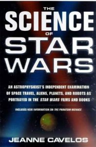 Download The Science of Star Wars: An Astrophysicist’s Independent Examination of Space Travel, Aliens, Planets, and Robots as Portrayed in the Star Wars Films and Books pdf, epub, ebook