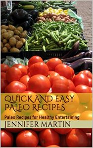 Download Quick and Easy Paleo Recipes: Paleo Recipes for Healthy Entertaining pdf, epub, ebook