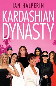 Download Kardashian Dynasty pdf, epub, ebook