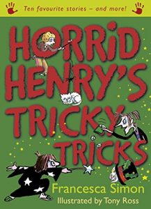 Download Horrid Henry’s Tricky Tricks: Ten Favourite Stories – and more! pdf, epub, ebook