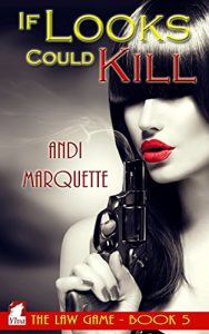 Download If Looks Could Kill (The Law Game Book 5) pdf, epub, ebook