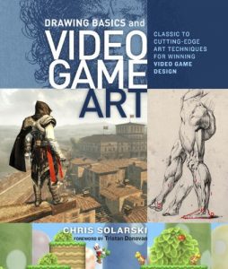 Download Drawing Basics and Video Game Art: Classic to Cutting-Edge Art Techniques for Winning Video Game Design pdf, epub, ebook