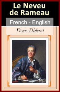 Download Le Neveu de Rameau (Rameau’s Nephew) [French English Bilingual Edition] – Paragraph by Paragraph Translation (French Edition) pdf, epub, ebook