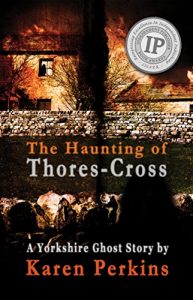 Download The Haunting of Thores-Cross: A Yorkshire Ghost Story (Yorkshire Ghost Stories Book 1) pdf, epub, ebook