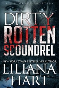 Download Dirty Rotten Scoundrel: A J.J. Graves Mystery (J.J. Graves Mysteries Book 3) pdf, epub, ebook