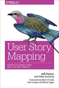 Download User Story Mapping: Discover the Whole Story, Build the Right Product pdf, epub, ebook