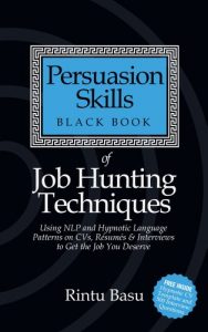 Download Persuasion Skills Black Book of Job Hunting Techniques: Using NLP and Hypnotic Language Patterns to Get the Job You Deserve pdf, epub, ebook