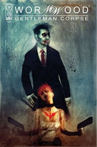 Download Wormwood: Gentleman Corpse #1 pdf, epub, ebook