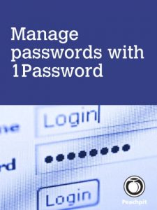 Download Manage passwords, with 1Password pdf, epub, ebook