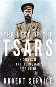 Download The Last of the Tsars: Nicholas II and the Russian Revolution pdf, epub, ebook