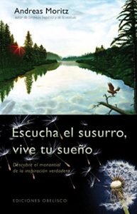 Download Escucha el susurro, vive tus sueños (METAFÍSICA Y ESPIRITUALIDAD) (Spanish Edition) pdf, epub, ebook