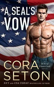 Download A SEAL’s Vow (SEALs of Chance Creek Book 2) pdf, epub, ebook