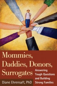 Download Mommies, Daddies, Donors, Surrogates: Answering Tough Questions and Building Strong Families pdf, epub, ebook