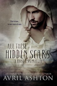 Download All These Hidden Scars: A Loose Ends Prequel pdf, epub, ebook