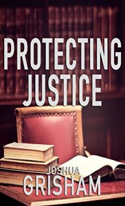 Download Legal Thriller: Protecting Justice (Brad Williams Book 3) pdf, epub, ebook