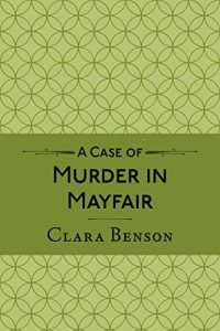 Download A Case of Murder in Mayfair (A Freddy Pilkington-Soames Adventure Book 2) pdf, epub, ebook