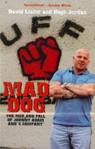 Download Mad Dog: The Rise and Fall of Johnny Adair and ‘C Company’ pdf, epub, ebook