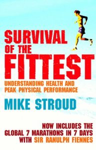 Download Survival Of The Fittest: The Anatomy of Peak Physical Performance pdf, epub, ebook