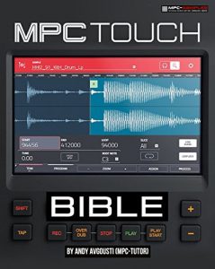 Download The MPC Touch Bible pdf, epub, ebook