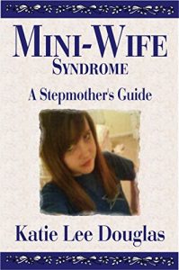 Download Mini-Wife Syndrome:  A Stepmother’s Guide pdf, epub, ebook