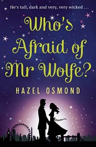 Download Who’s Afraid of Mr Wolfe?: He’s tall, dark and very, very wicked… pdf, epub, ebook