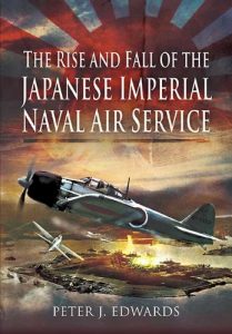 Download The Rise and Fall of the Japanese Imperial Naval Air Service pdf, epub, ebook