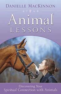 Download Animal Lessons: Discovering Your Spiritual Connection with Animals pdf, epub, ebook