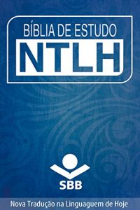 Download Bíblia de Estudo NTLH: Nova Tradução na Linguagem de Hoje (Portuguese Edition) pdf, epub, ebook