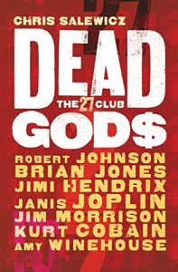Download Dead Gods: The 27 Club pdf, epub, ebook