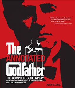 Download Annotated Godfather: The Complete Screenplay with Commentary on Every Scene, Interviews, and Little-Known Facts pdf, epub, ebook