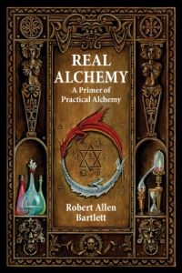 Download Real Alchemy: A Primer of Practical Alchemy pdf, epub, ebook