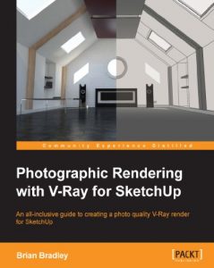 Download Photographic Rendering with VRay for SketchUp pdf, epub, ebook
