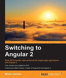 Download Switching to Angular 2 pdf, epub, ebook