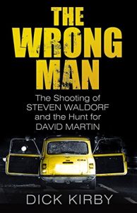 Download The Wrong Man: The Shooting of Steven Waldorf and the Hunt for David Martin pdf, epub, ebook