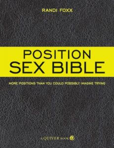 Download The Position Sex Bible: More Positions Than You Could Possibly Imagine Trying pdf, epub, ebook