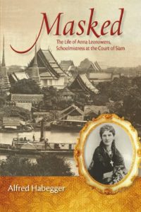 Download Masked: The Life of Anna Leonowens, Schoolmistress at the Court of Siam (Wisconsin Studies in Autobiography) pdf, epub, ebook